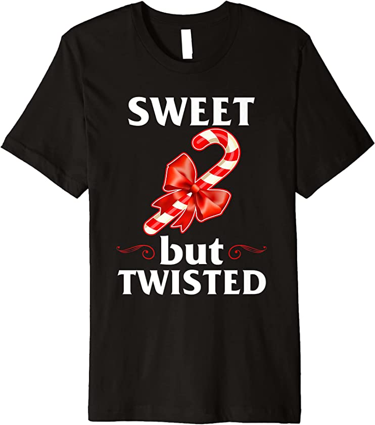 Sweet But Twisted Merry Christmas Candy Cane Premium T-Shirt