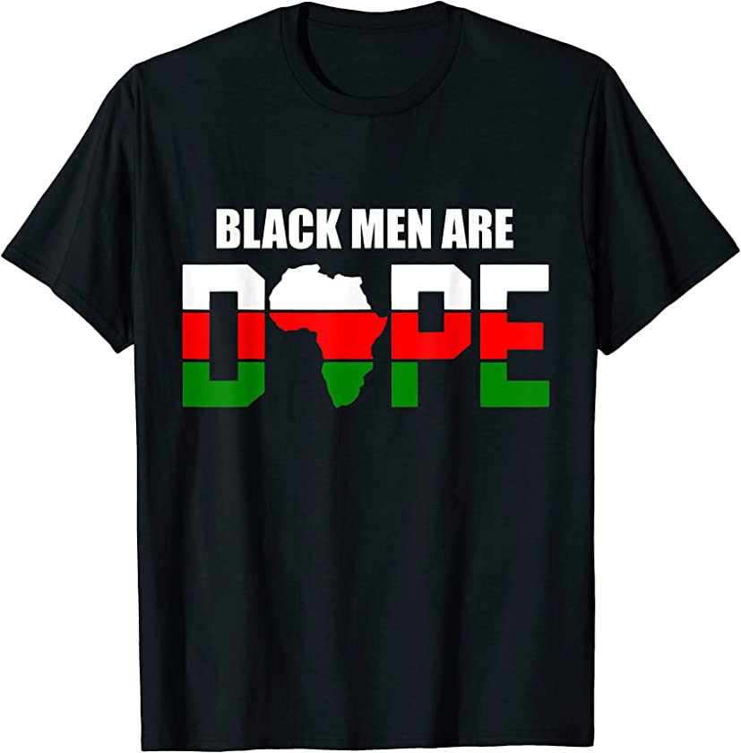 Black Men Are Dope African American Afrocentric Apparel T-Shirt