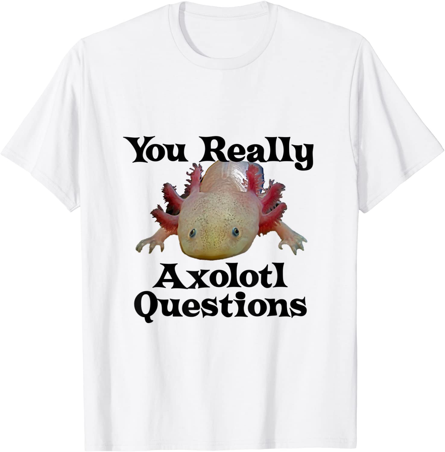 Axolotl For Sale T Shirts|Axolotl T Shirt Pet Mexican Salamander Walking Fish Lizard