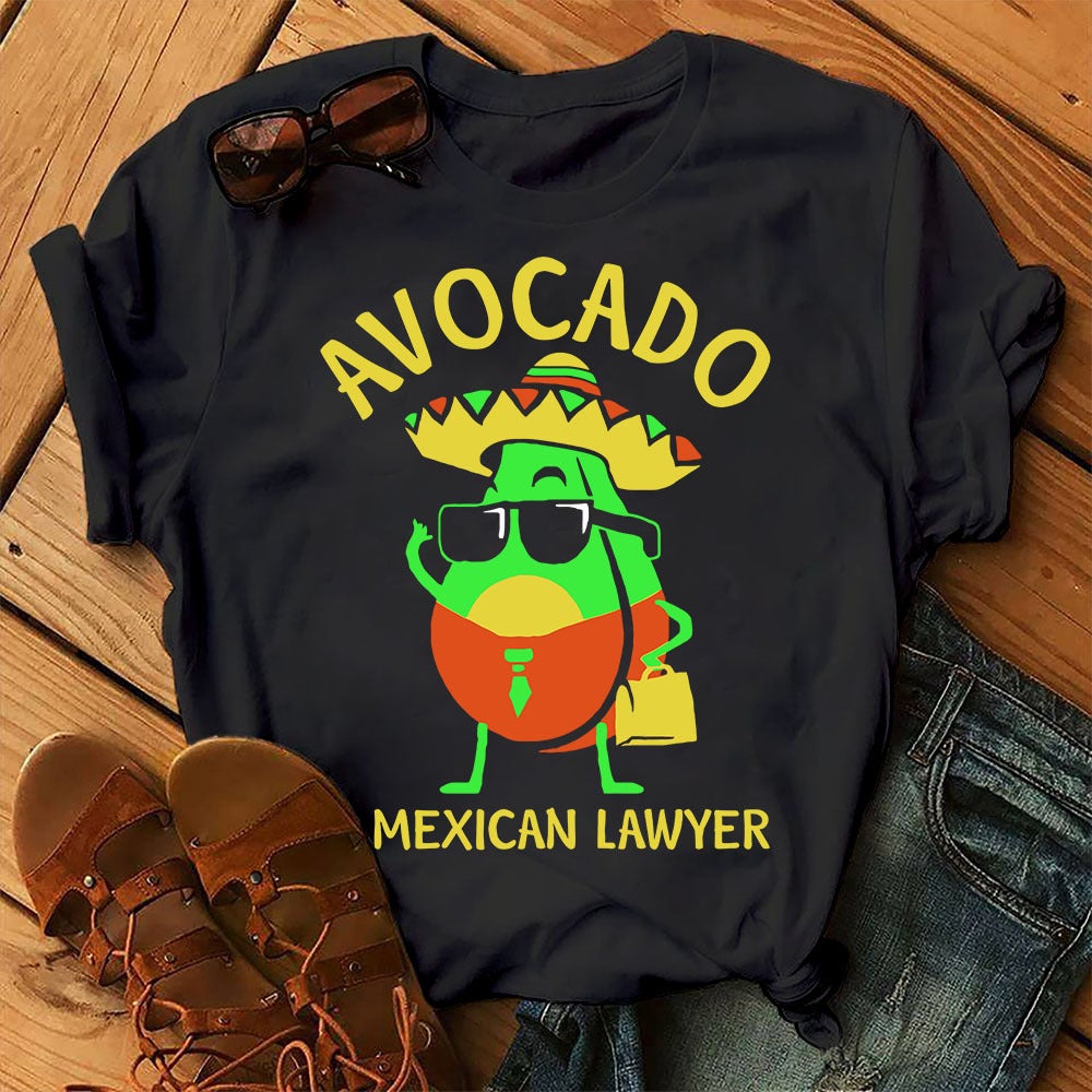 Avocado Mexican Lawyer  Funny Cinco De Mayo Graphic Unisex T Shirt, Sweatshirt, Hoodie Size S – 5XL