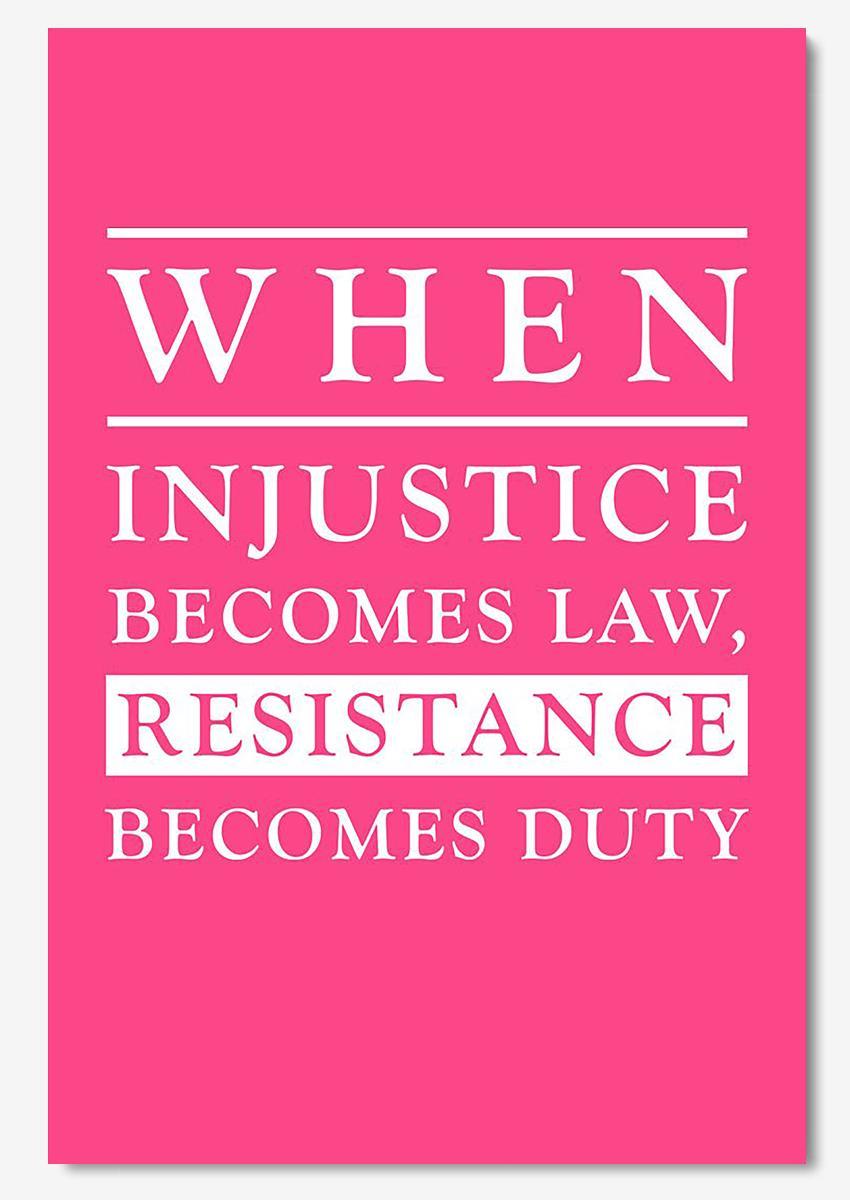 When Injustice Becomes Law Resistance Becomes Duty Political Quote For Home Decor Poster