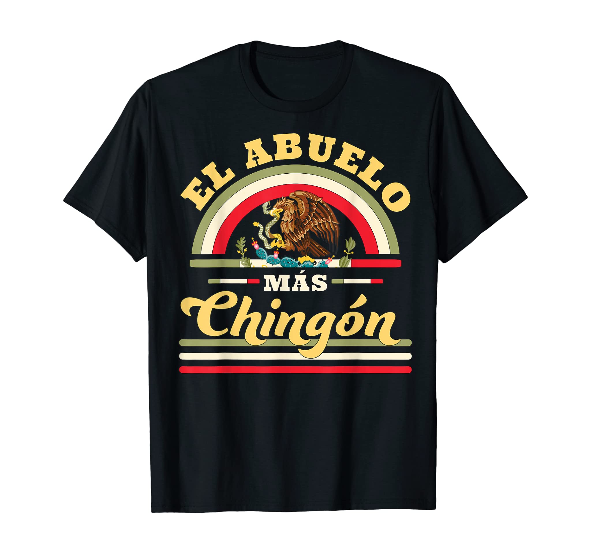 Mens El Abuelo Mas Chingon Funny Mexican Flag Cool Grandpa Regalo T-Shirt