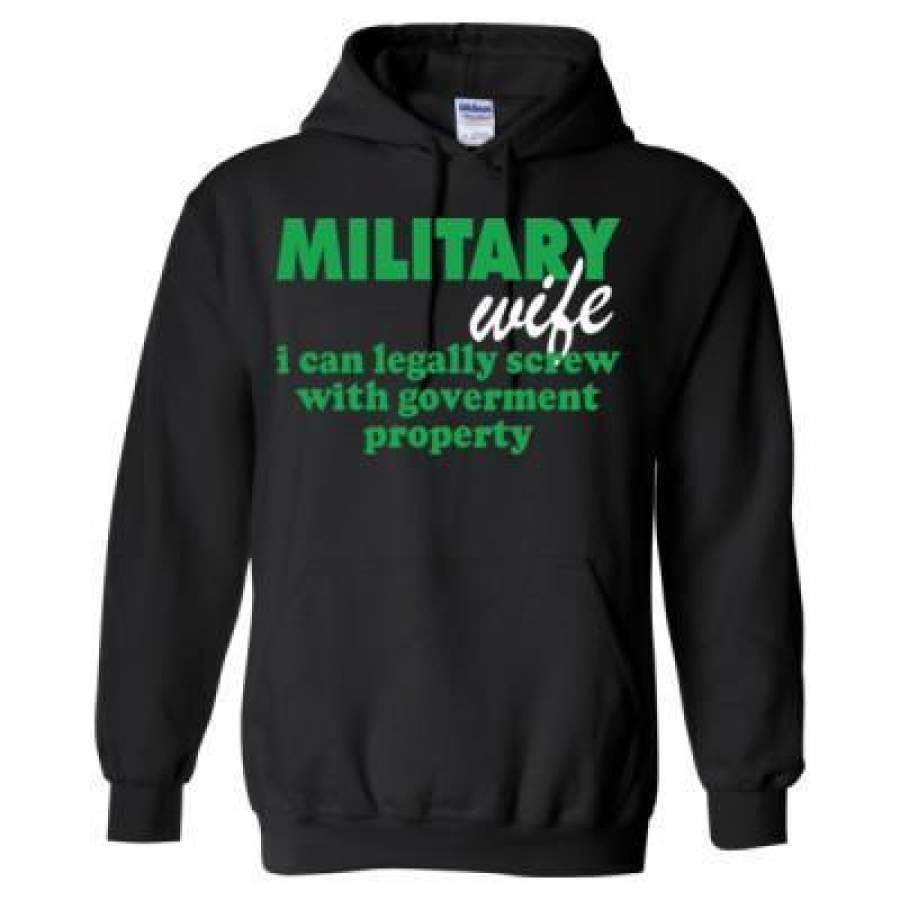 AGR Military Wife I Can Legally Screw With Goverment Property – Heavy Blend™ Hooded Sweatshirt