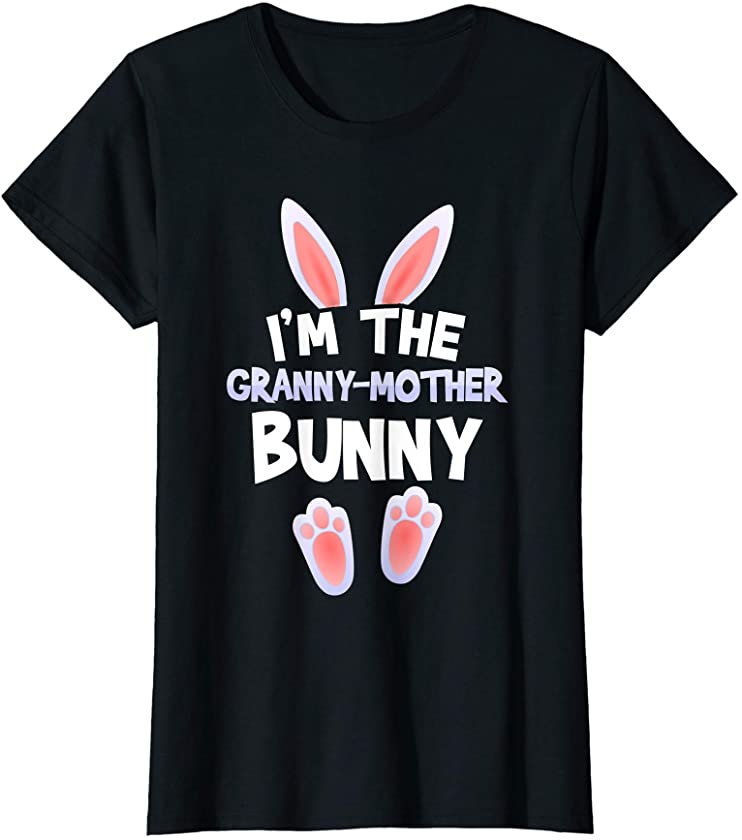 Womens Funny Cute I’m The Granny-Mother Bunny Tee Easter day Family T-Shirt