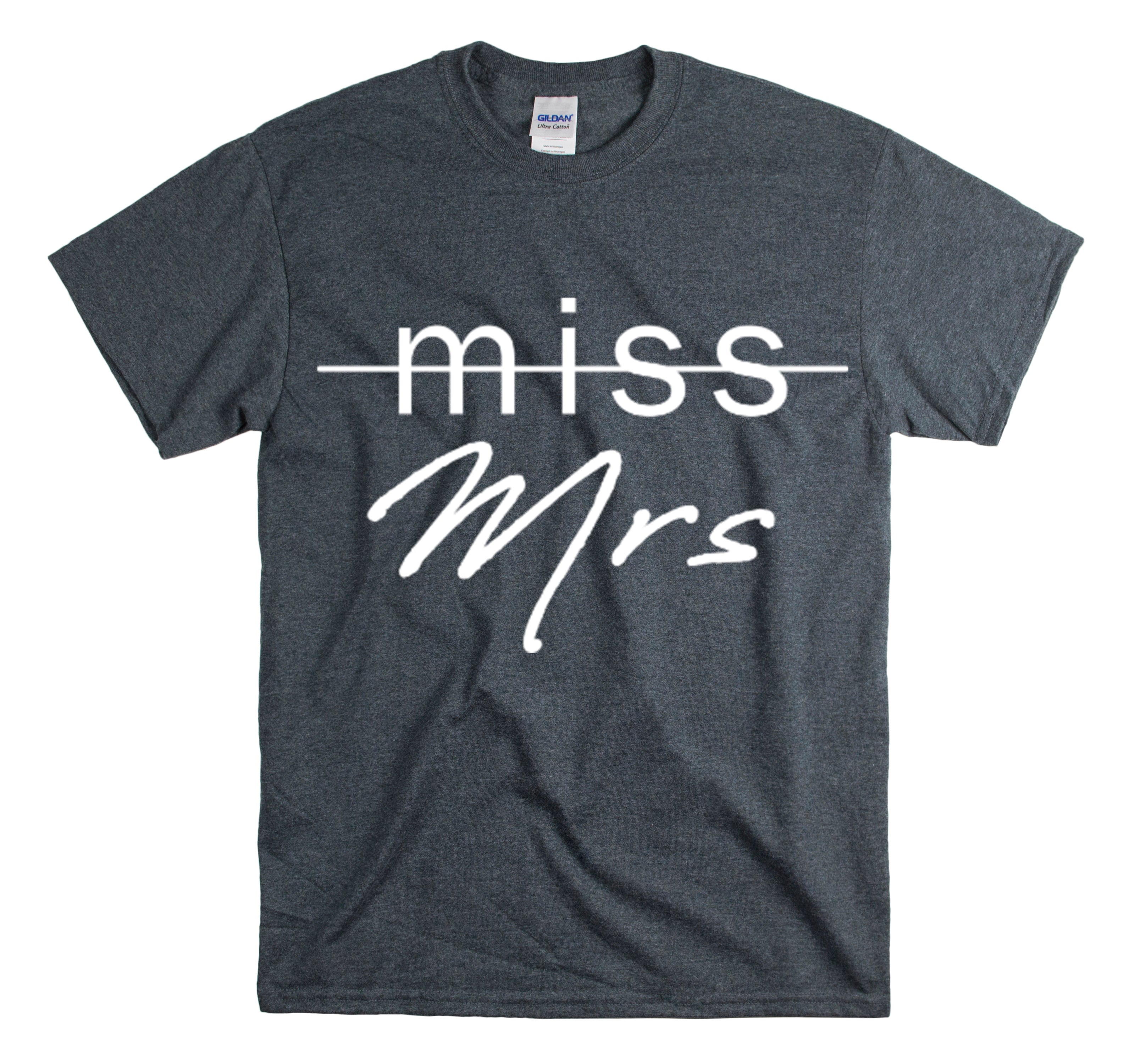 Shirt Funny From Miss To Mrs Bridal Wedding Gift Engagement Party T-Shirt Unisex Heavy Cotton Tee