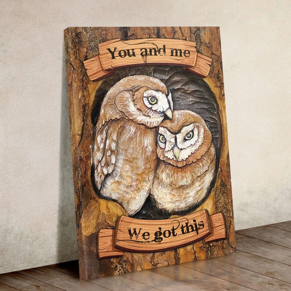 We Got This Owl Couple Canvas Gift for Friend Birthday Gift Warm Home Decor Wall Art Visual Art