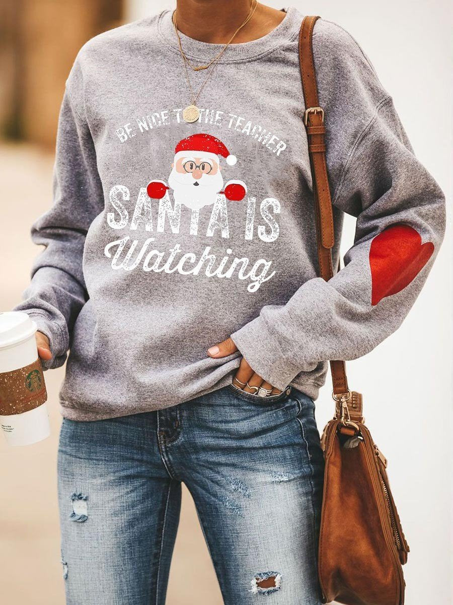 Women’S Be Nice To The Teacher Santa Is Watching Tree Sweatshirt