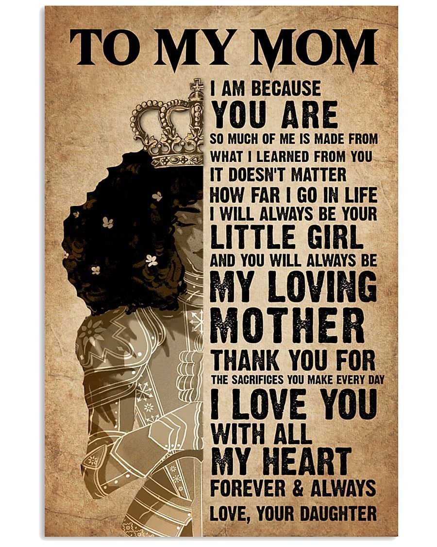 BeKingArt Family Love You With All My Heart Black Queen Daughter Gift For Mom Vertical Poster