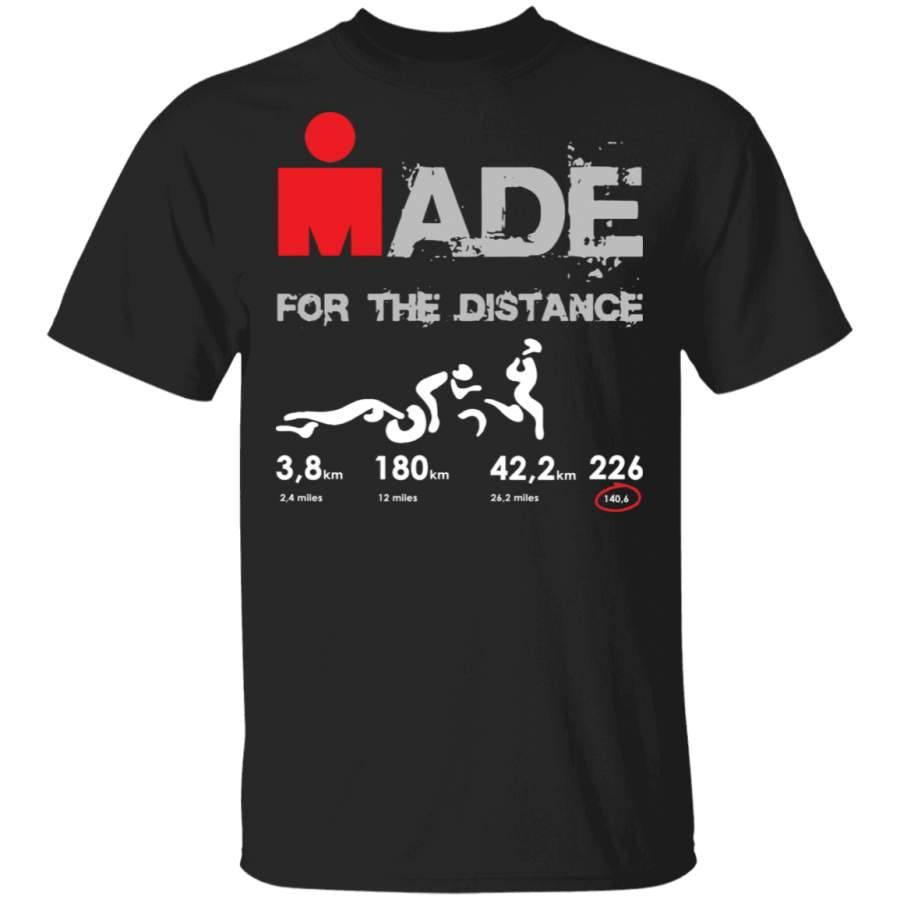 Ironman made for the distance T-Shirt