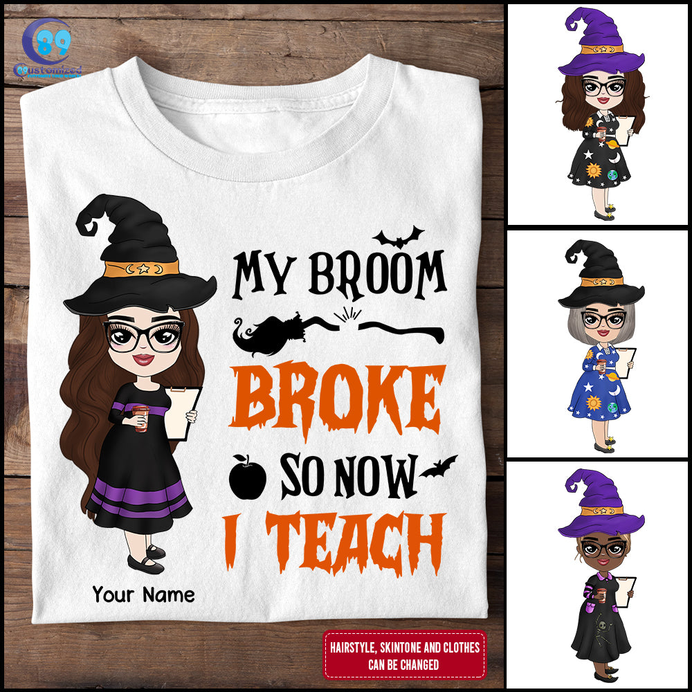 89Customized My Broom Broke So Now I Teach Chibi Witch Halloween Personalized Shirt