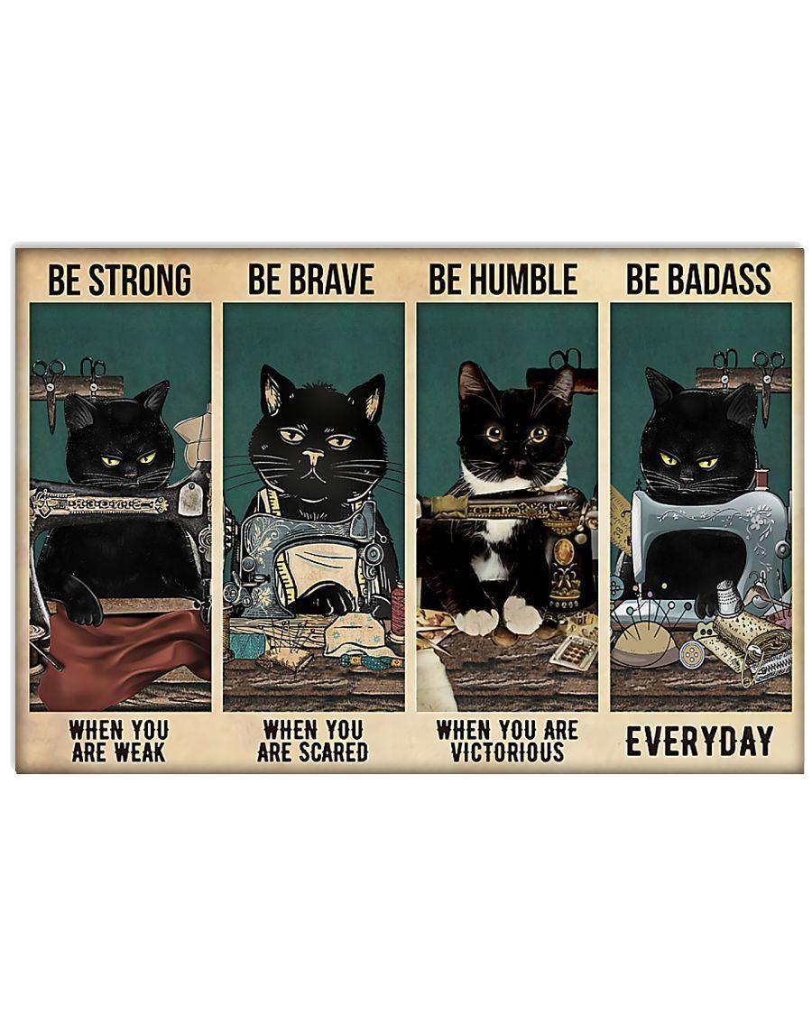 Black Cat And Sewing Machine Be Strong When You Are Weak – Best Idea Gift , Gift For Home Decor, Gift For Family – Horizontal Canvas Matte Canvas Wall Art