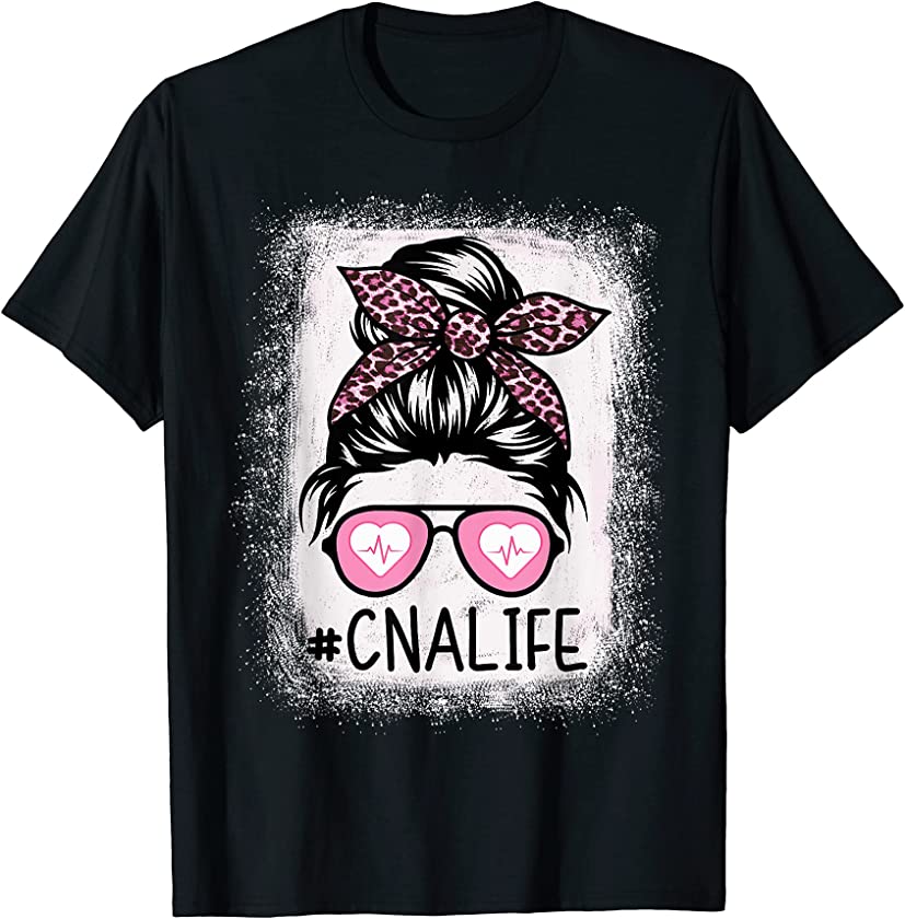 CNA Nurse Life Bleached Shirts Pink Leopard Messy Bun Womens T-Shirt