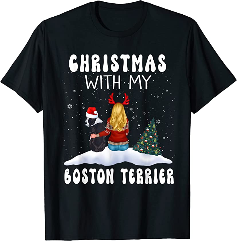 Christmas With My Boston Terrier Dog Puppy Funny Xmas T-Shirt