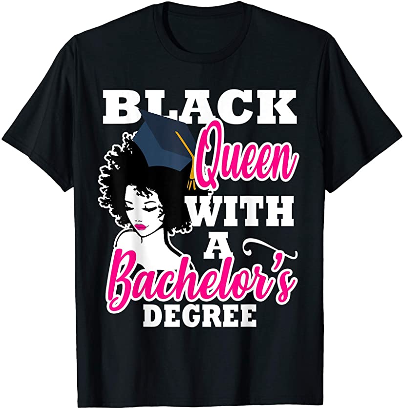 Black Queen College Graduation Gift Bachelors Degree Her T-Shirt