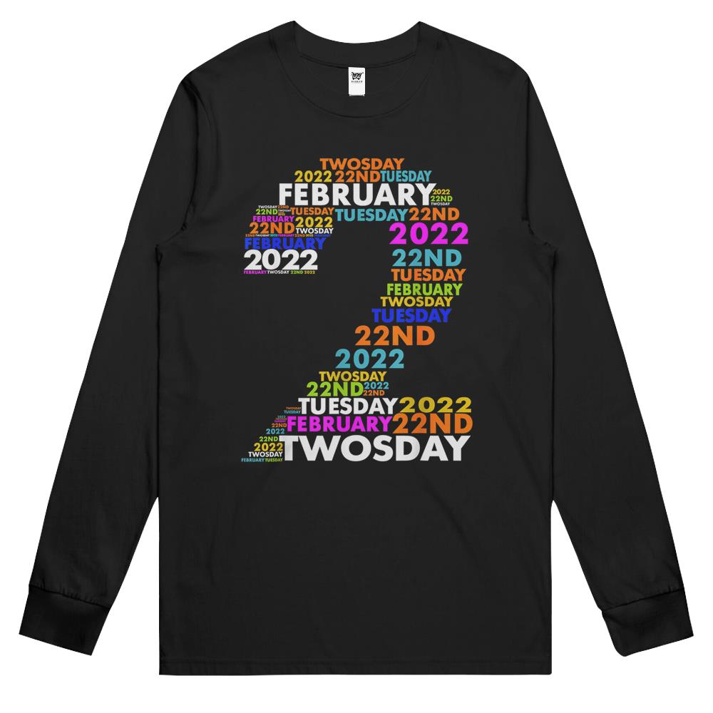 Twosday Tuesday – February 2Nd 2022 – Commemorative Twosday Long Sleeve T Shirts