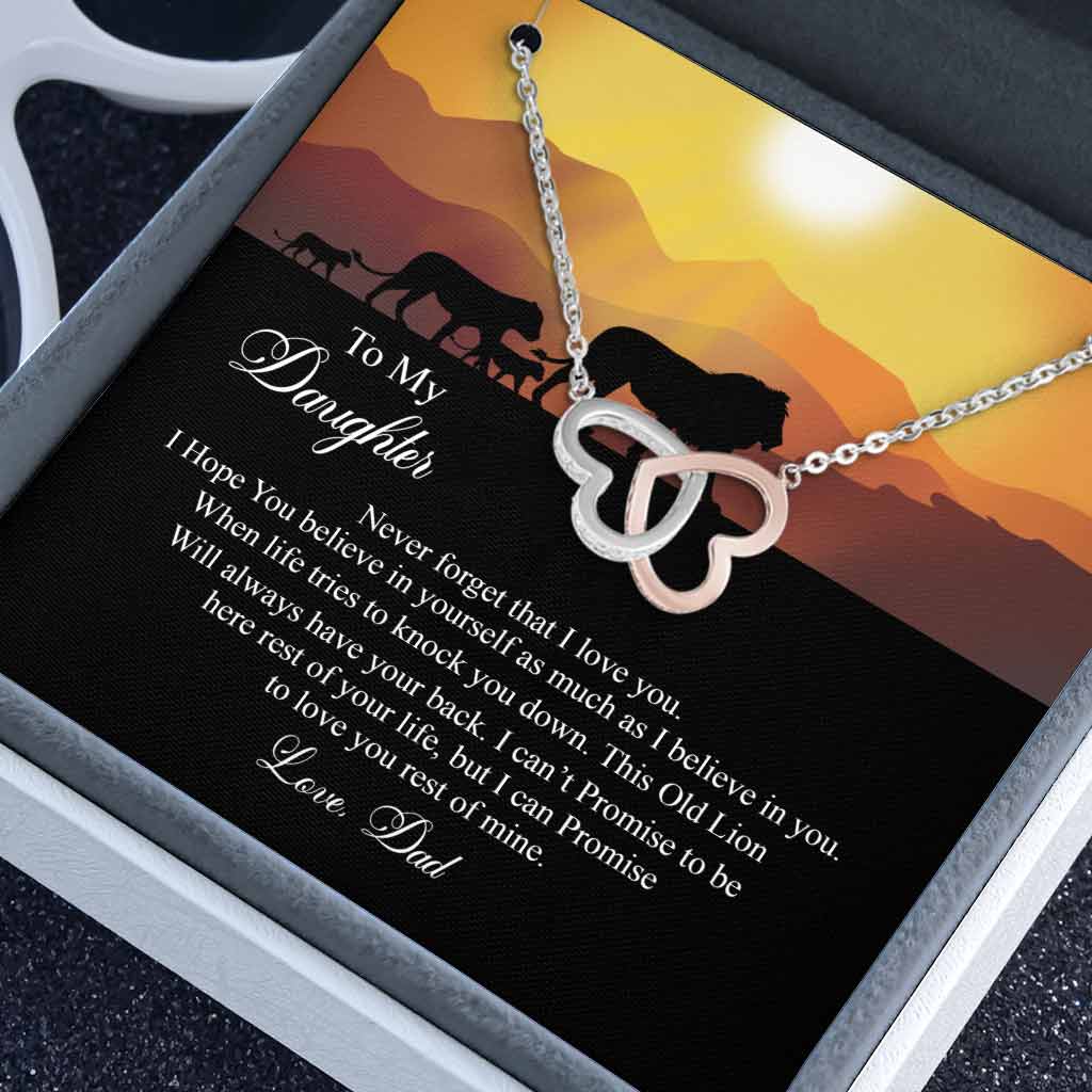 To My Daughter This Old Lion Will Always Have Your Back Love Dad – Daughter Two Hearts Necklace 0921