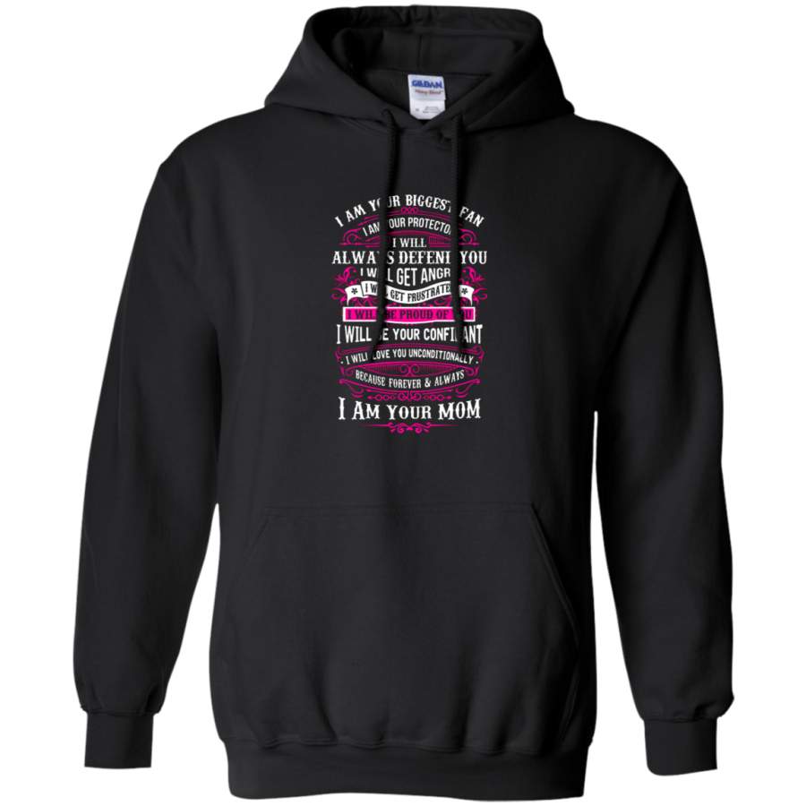 AGR I Am Your Biggest Fan I Am Your Mom Hoodie