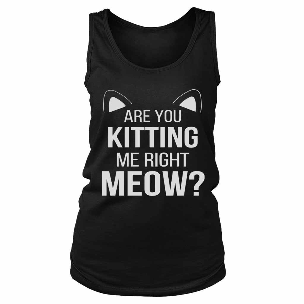 Are You Kitten Me Right Meow Duck Women’s Tank Top