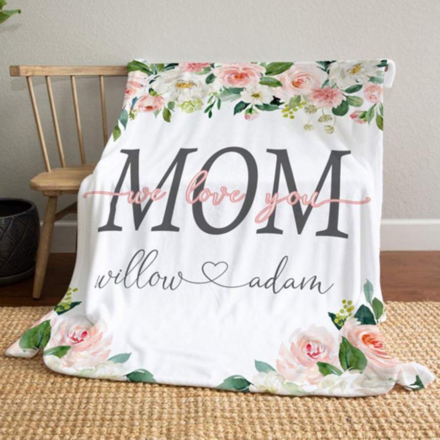 Personalized Mom We Love You Blanket Gsge