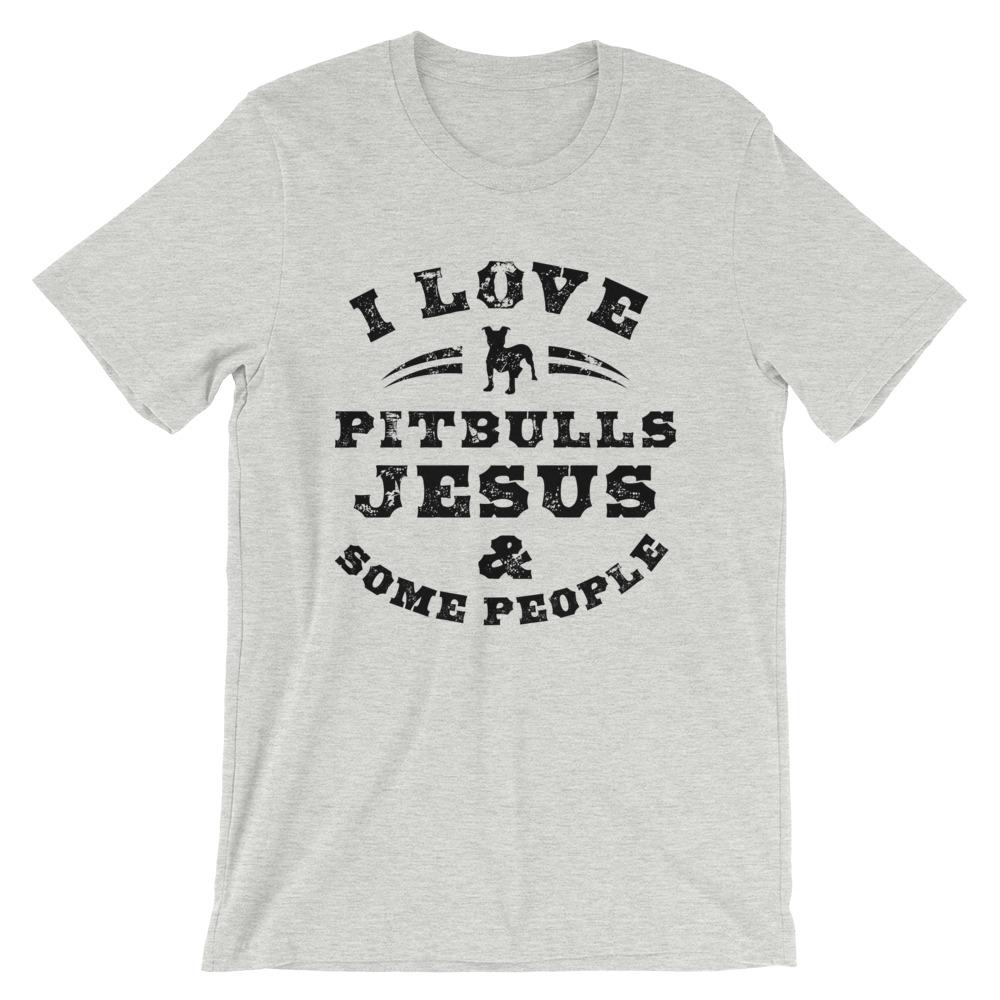 Pitbulls And Jesus Unisex T-Shirt