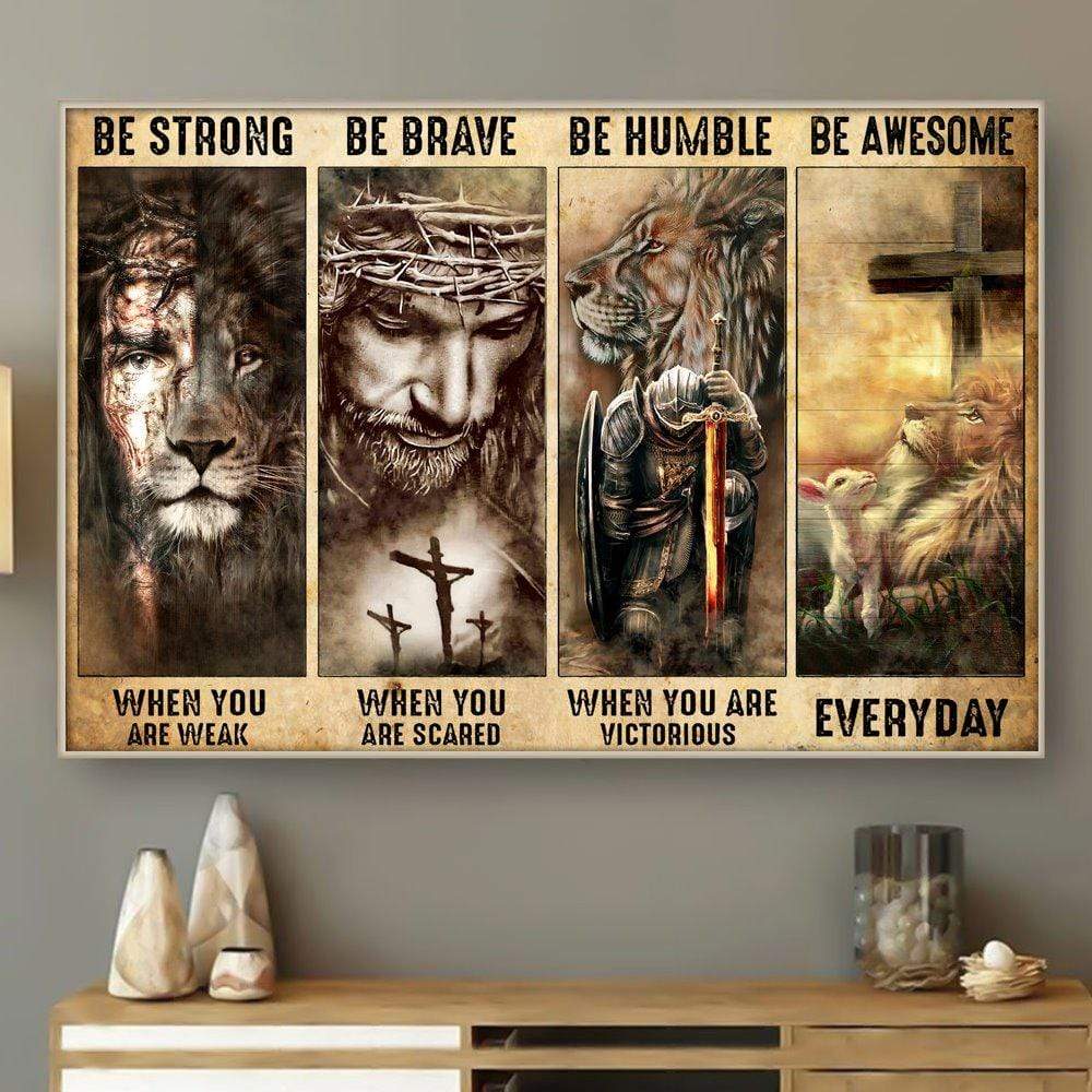 Jesus Is Risen Be Strong Be Brave Be Humble Everyday Canvas Wall Art