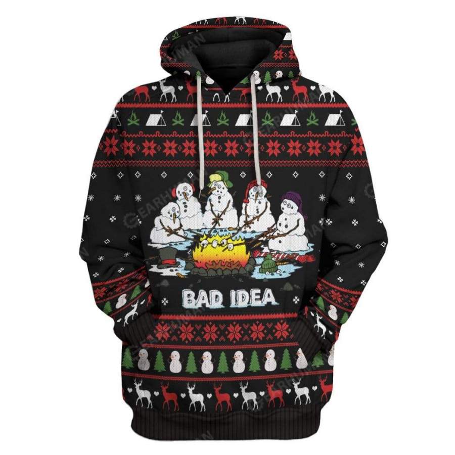 Ugly Christmas Melting Snow Man Camping Bad Idea Hoodie Tshirt Apparel