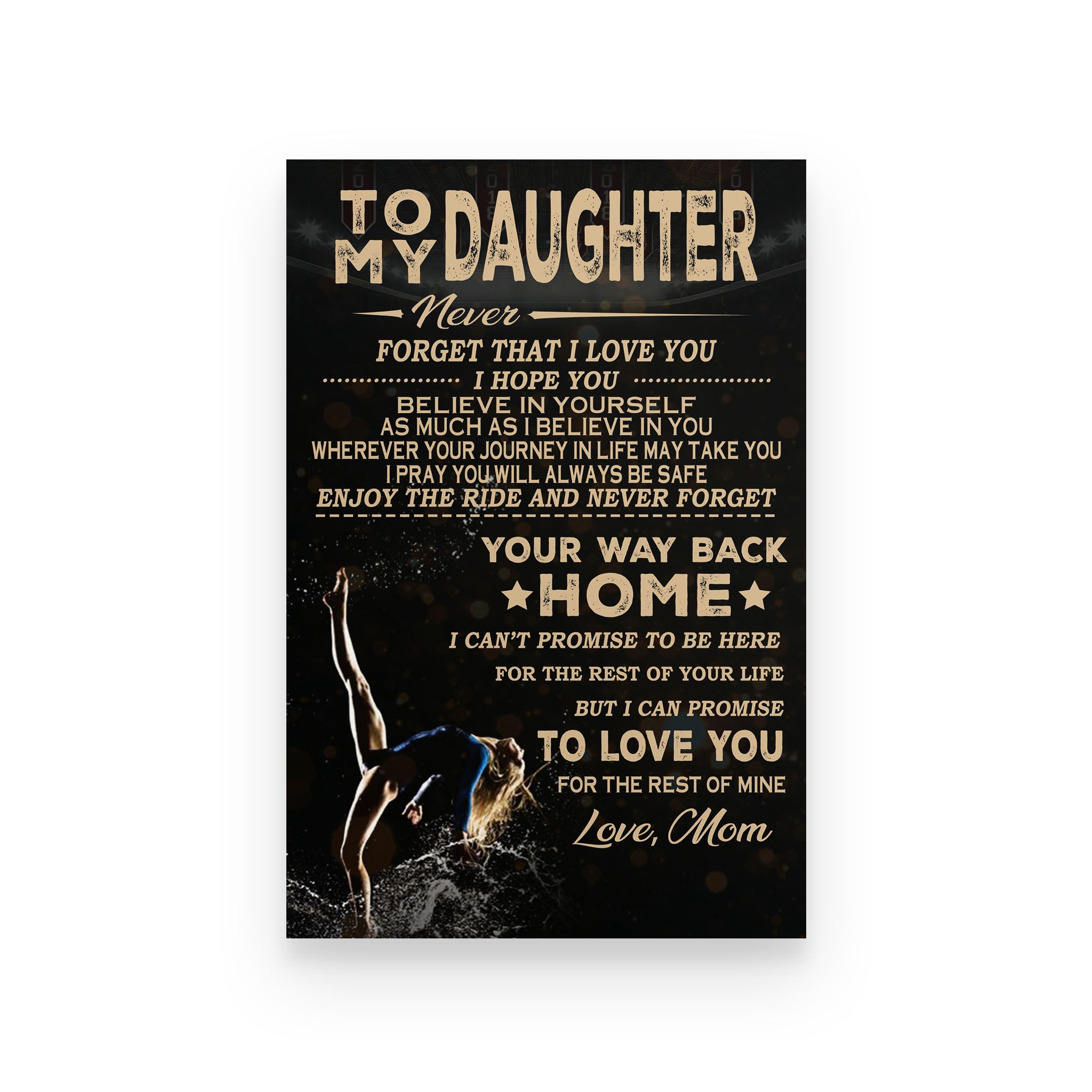 Gymnastics poster mom to daughter never forget that I love you