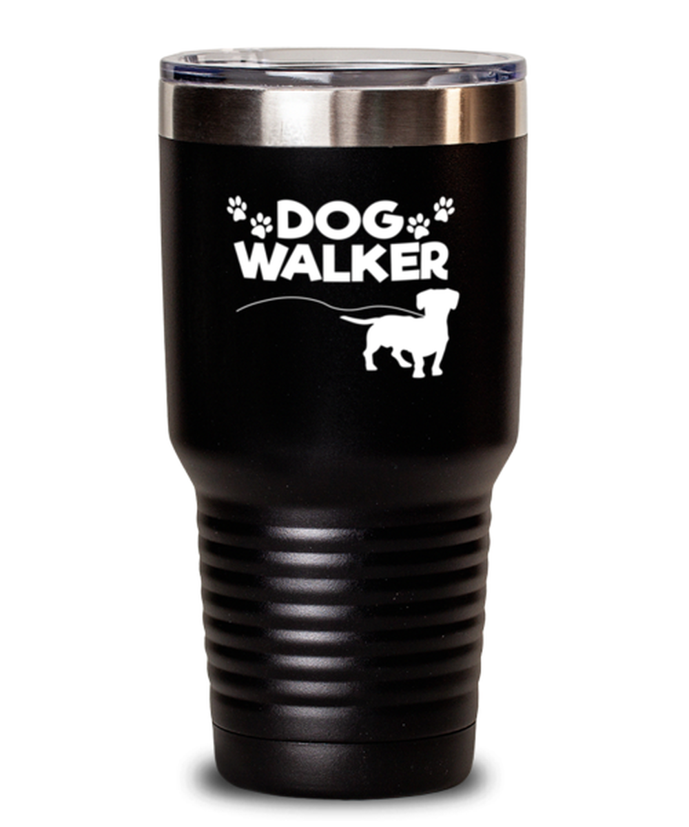 30 Oz Tumbler Stainless Steel Insulated  Funny Dog Walker Puppy Doggie