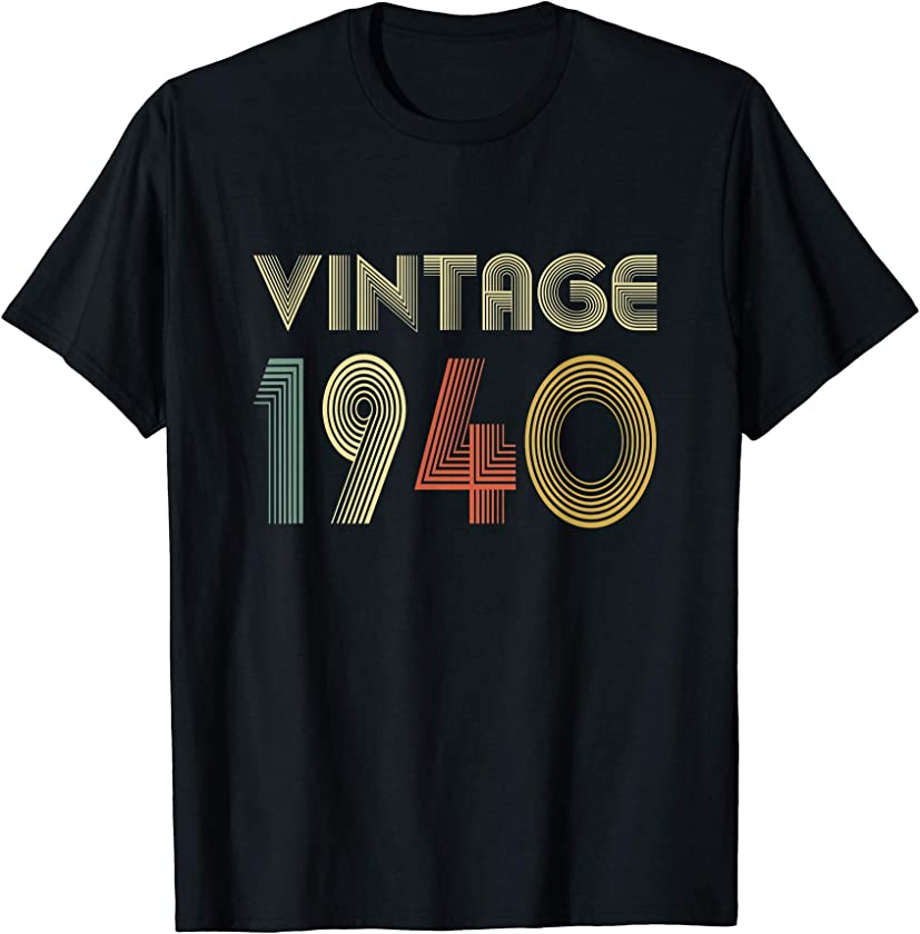 80 Years Old – Made In 1940 – Vintage 80th Birthday T-Shirt