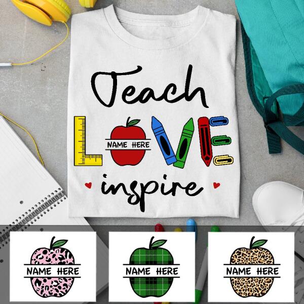 Teach Love Inspire Crayons Gift For Teacher Custom Name Personalized Shirt