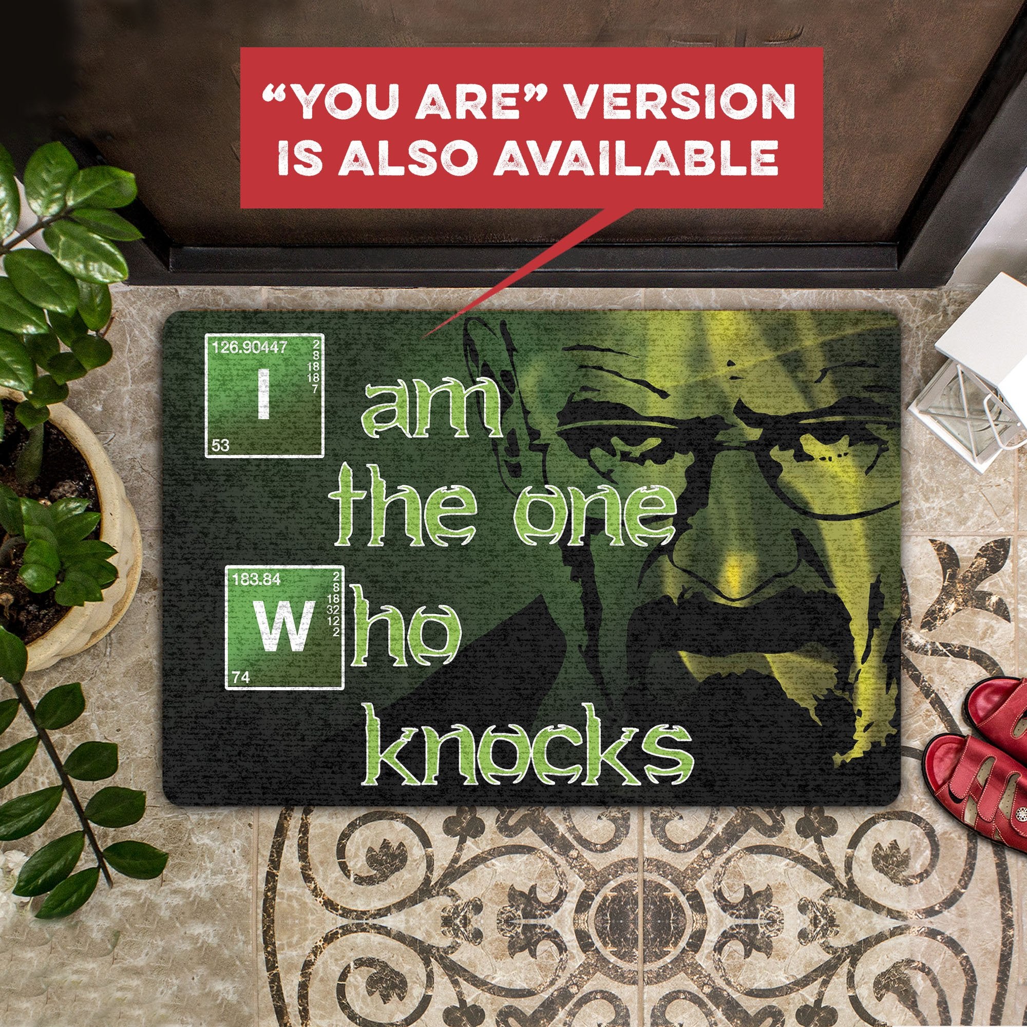 I Am The One Who Knocks All Over Printing Doormat Pre2146