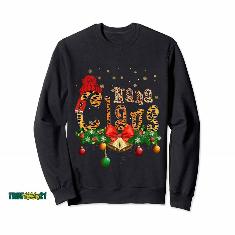 Nana Claus Leopard Christmas Funny Nana Mom Women Gift Sweatshirt