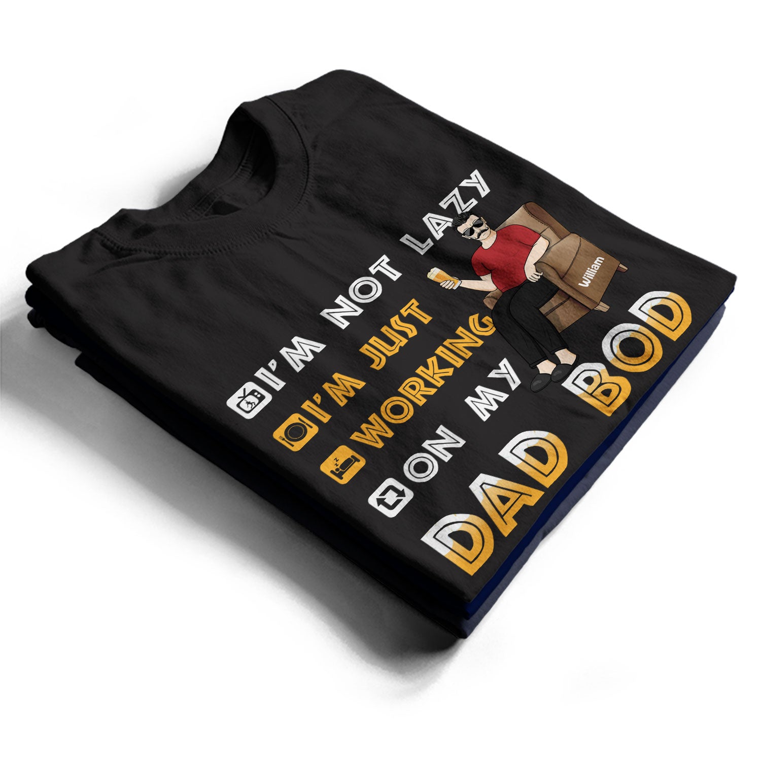 Working On My Dad Bod – Gift For Father – Personalized Custom T Shirt