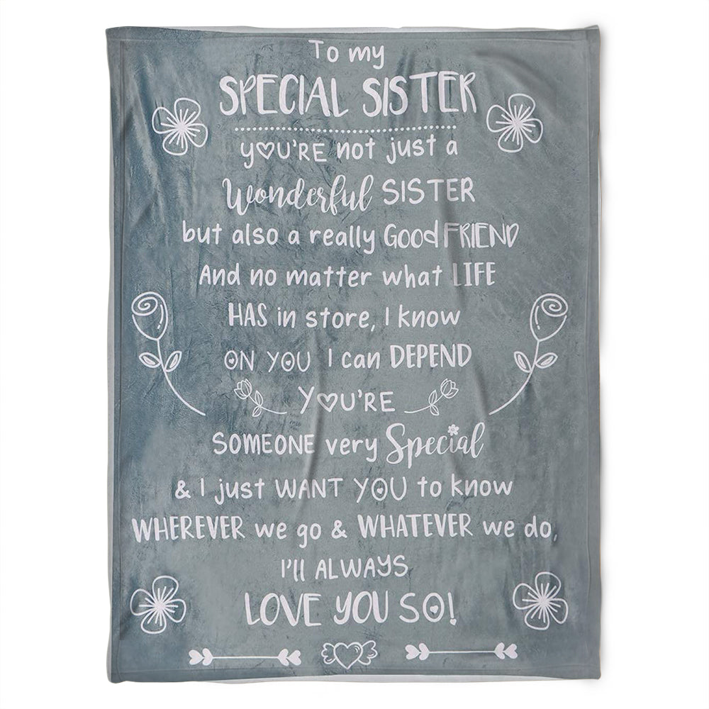 To My Special Sister Blanket, Fleece Blanket, You’Re Someone Very Special. Gift For Sister Family Home Decor Bedding Couch Sofa Soft And Comfy Cozy