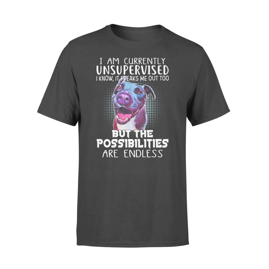 I Am Currently Insupervised But The Possibilities Are Endless Dog T-shirt