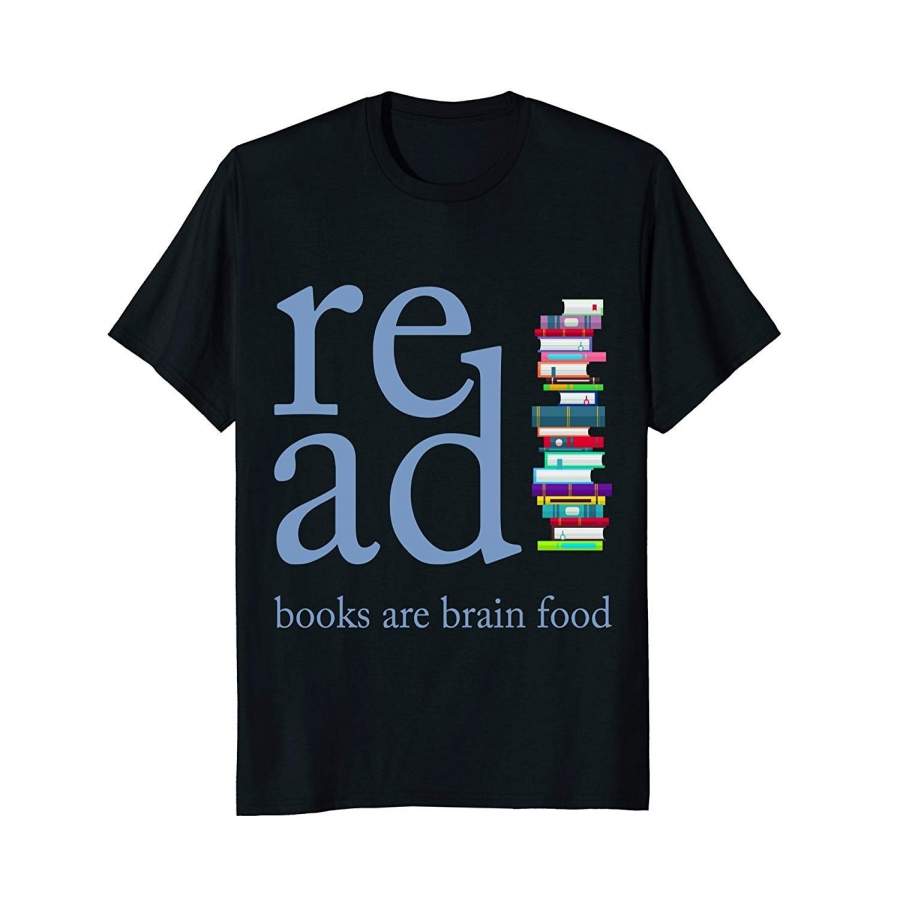 Read Because Books Are Brain Food Reading Rocks Literary Tee Men Printed T Shirts