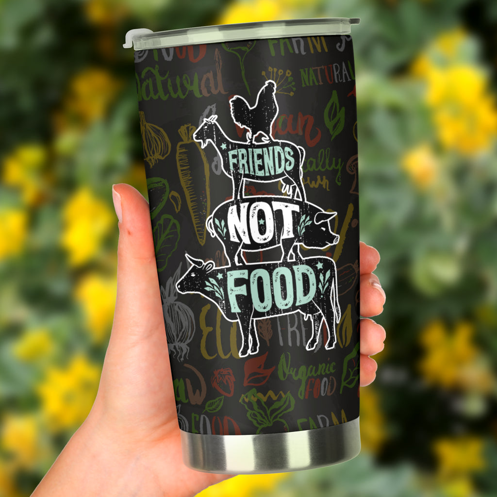 Vegans Tumbler, Animal Friends Not Food, Gift For Vegetarian