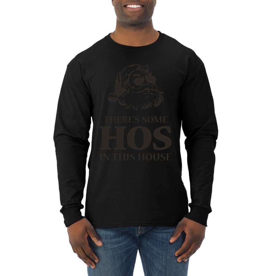 Theres some Hos in this House Ugly Christmas Sweater Mens Long Sleeve Shirt