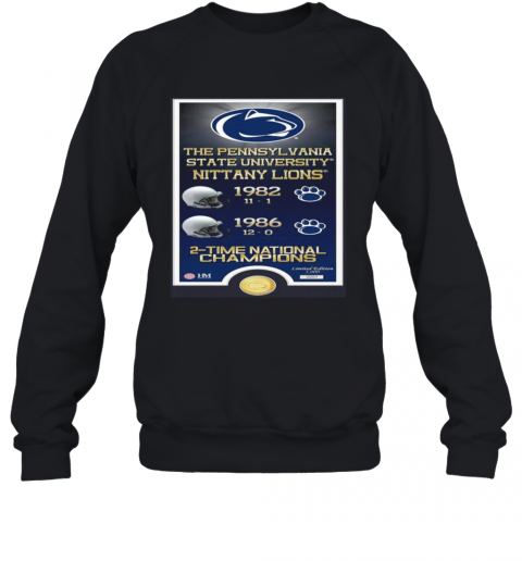 The Pennsylvania State University Nittany Lions 1982 1986 2 Time National Champions Sweatshirt