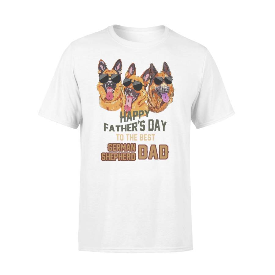 Happy Father’s Day To The Best German Shepherd Dad T-shirt