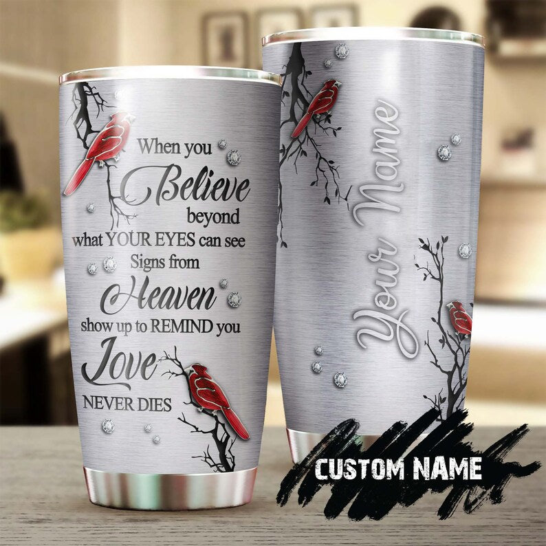 Cardinal Faith Jewelry Style Your Eyes Can See From Heaven Personalized Tumbler-Birthday Christmas Gift For Jesus Catholic Christians