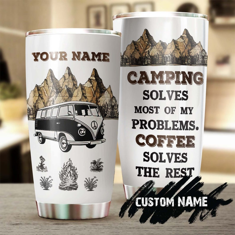 Camping And Coffee Solve My Problem Camping Lover Personalized Coffee Tumbler-Birthday Christmas Gift For Coffee Lover For Her