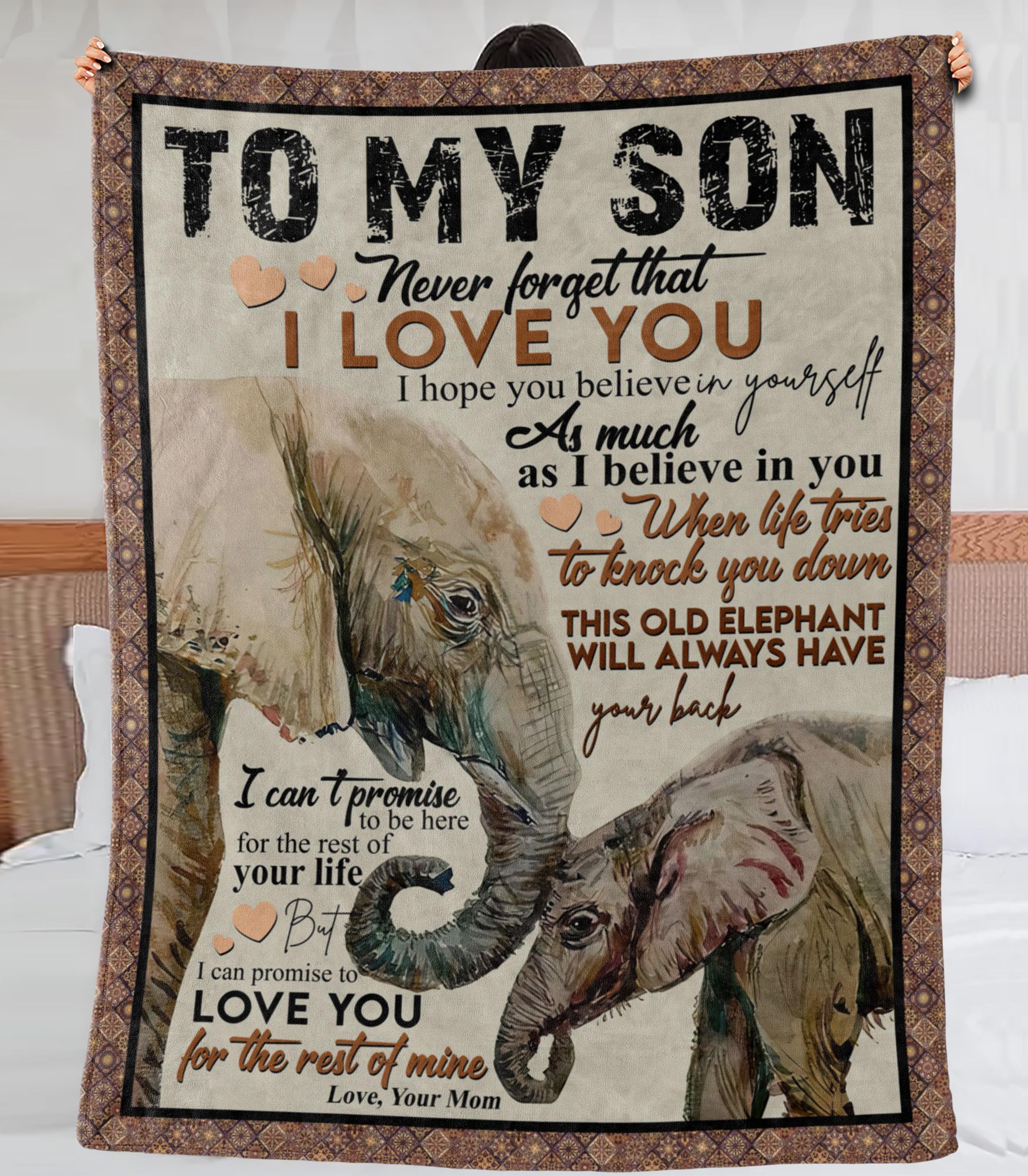 Personalized To My Son Blanket Never Forget That I Love You Mom Elephants Fleece Blanket Sherpa Blanket Best Gifts For Son Christmas Birthday Thanksgiving Graduation