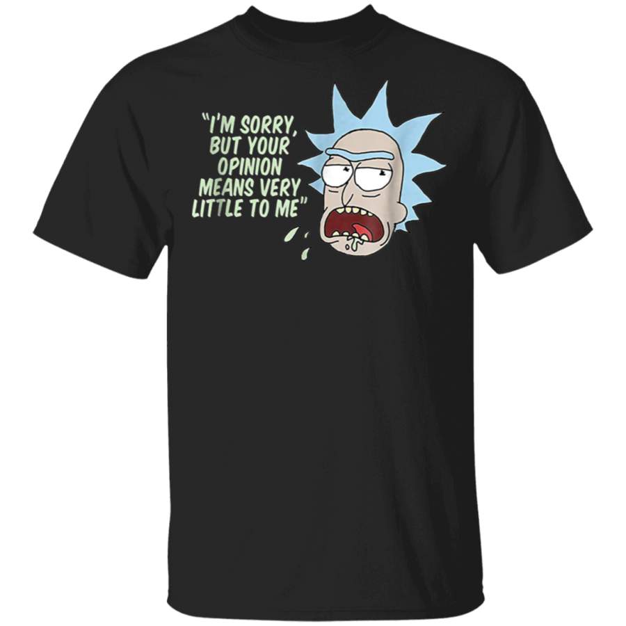 Rick & Morty Your Opinion Means Very Little to Me T-Shirt