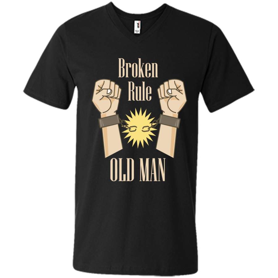 Broken rule old man – Fathers day t-shirt