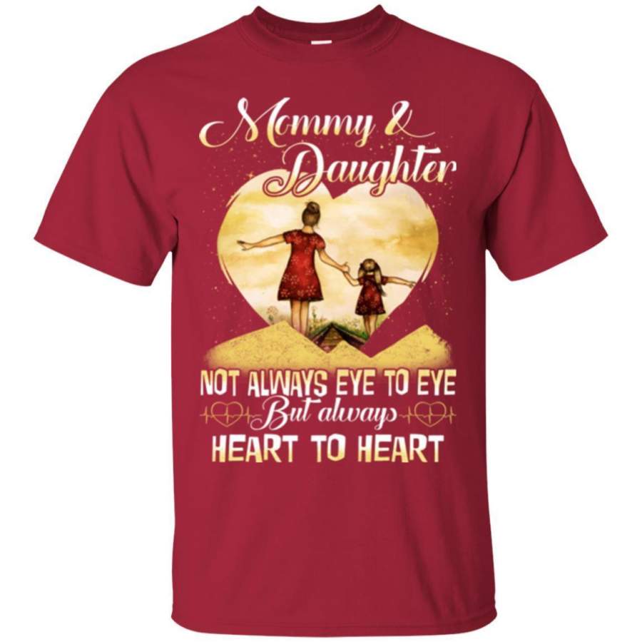 Always Heart To Heart Mommy And Daughter- Mother’s Day T-Shirt Gift Idea