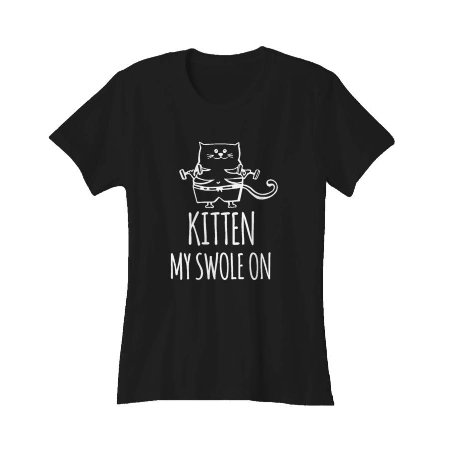 Kitten My Swole On Funny Cat Women’s T-Shirt