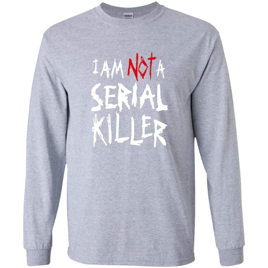 AGR cool graphic design art I’m Not Serial killer Long Sleeve T-Shirt