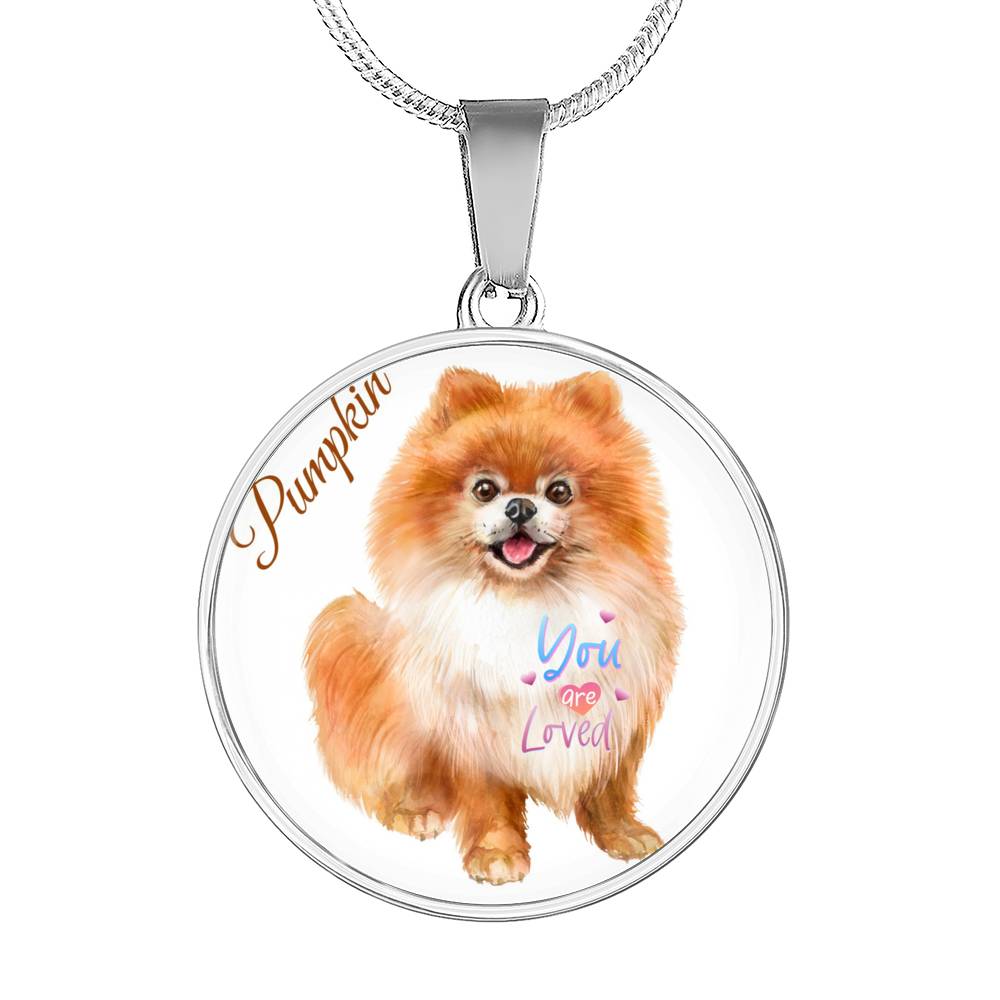 Cute Pomeranian Puppy Named Pumpkin You Are Loved Necklace Can Be Engraved Choose Gold Or Stainless