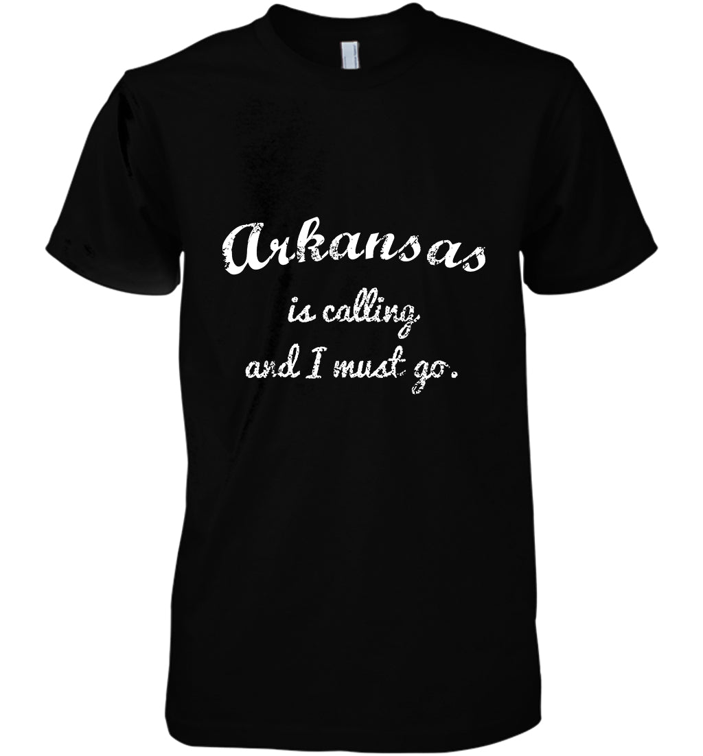 Arkansas Is Calling And I Must Go Funny Gifts Travel Cotton T Shirt